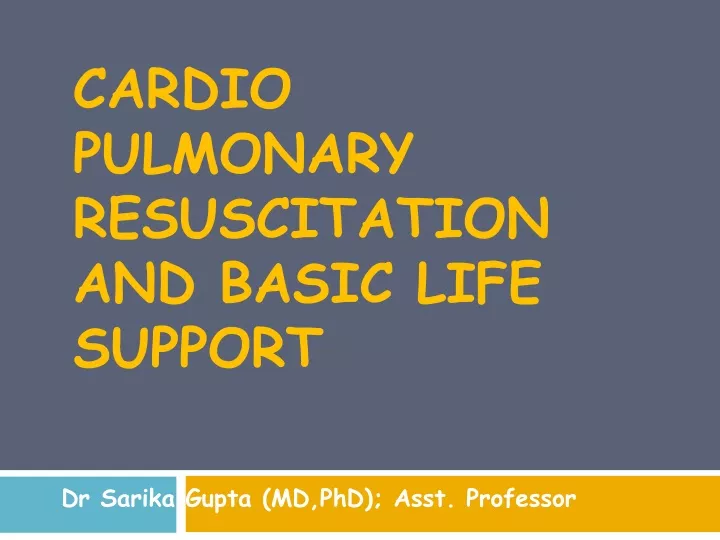 cardio pulmonary resuscitation and basic life support