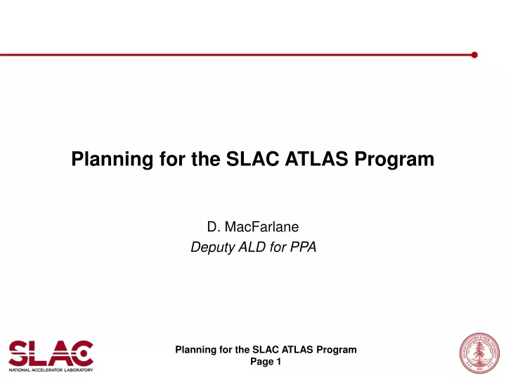 planning for the slac atlas program