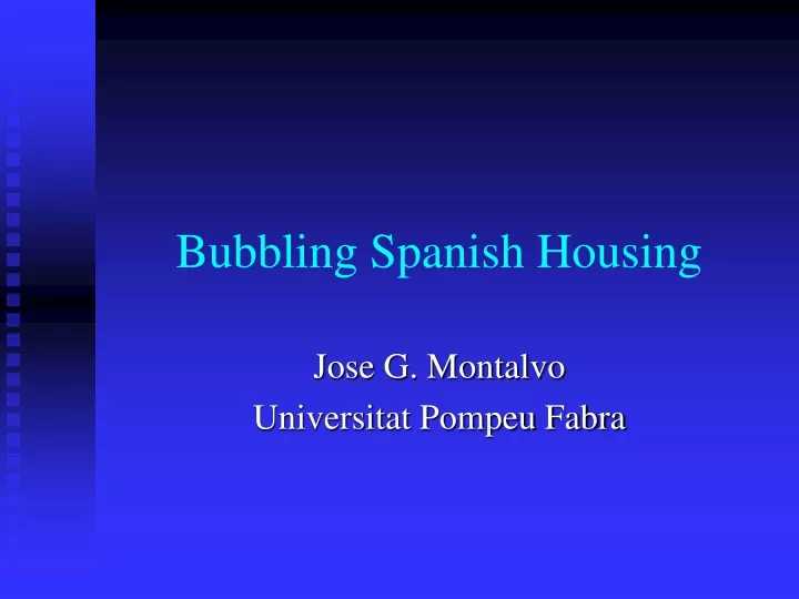 bubbling spanish housing