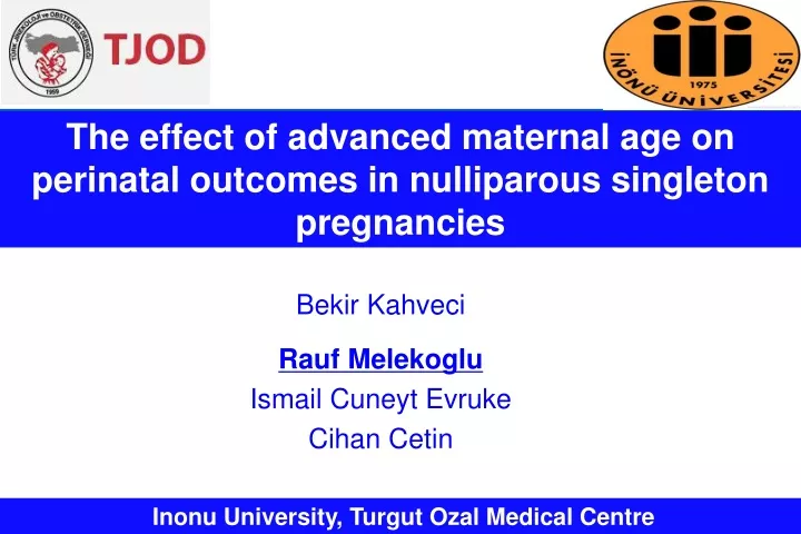 the effect of advanced maternal age on perinatal