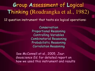 G roup  A ssessment of  L ogical  T hinking ( Roadrangka et al., 1982)