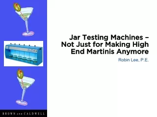 Jar Testing Machines –  Not Just for Making High End Martinis Anymore