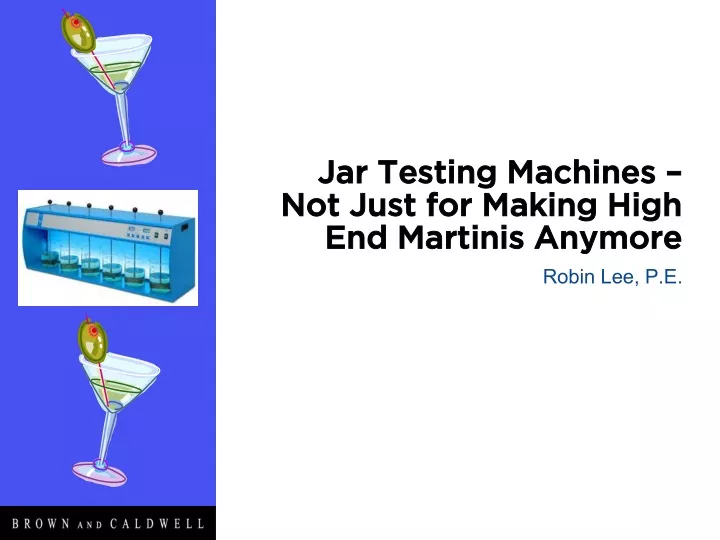 jar testing machines not just for making high end martinis anymore