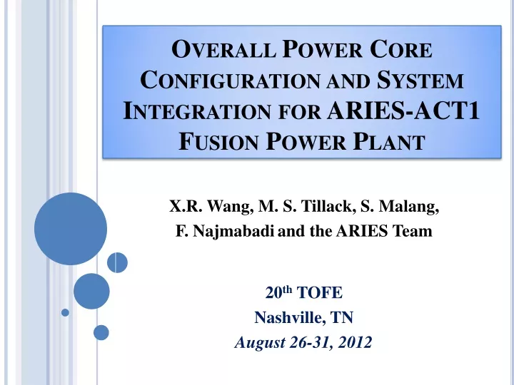 overall power core configuration and system integration for aries act1 fusion power plant