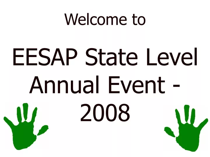 welcome to eesap state level annual event 2008