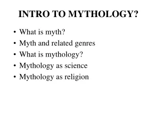 INTRO TO MYTHOLOGY?