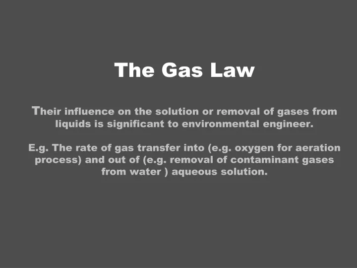 the gas law t heir influence on the solution