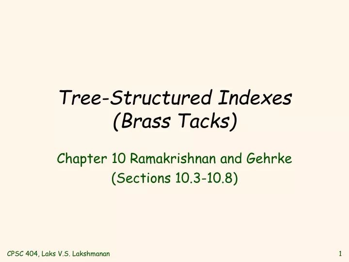 tree structured indexes brass tacks