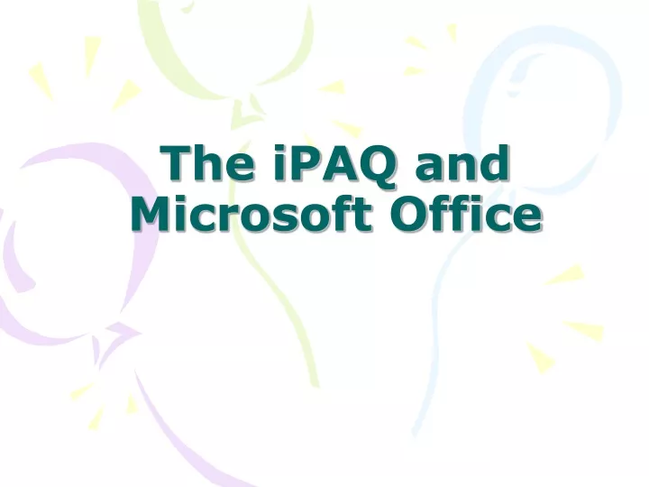 the ipaq and microsoft office