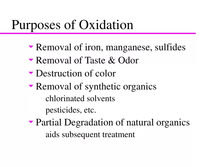 purposes of oxidation