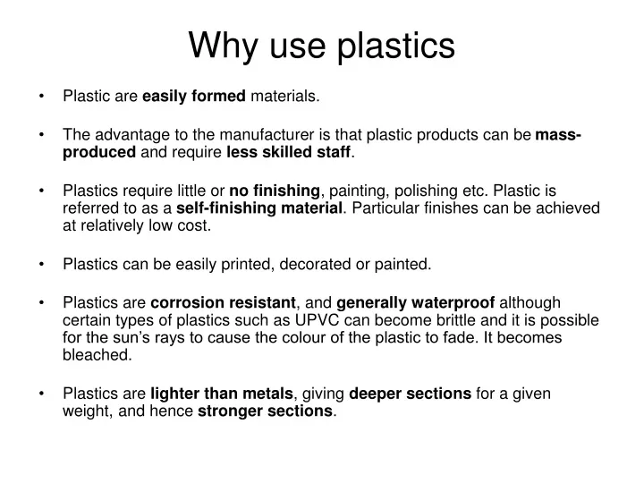 why use plastics