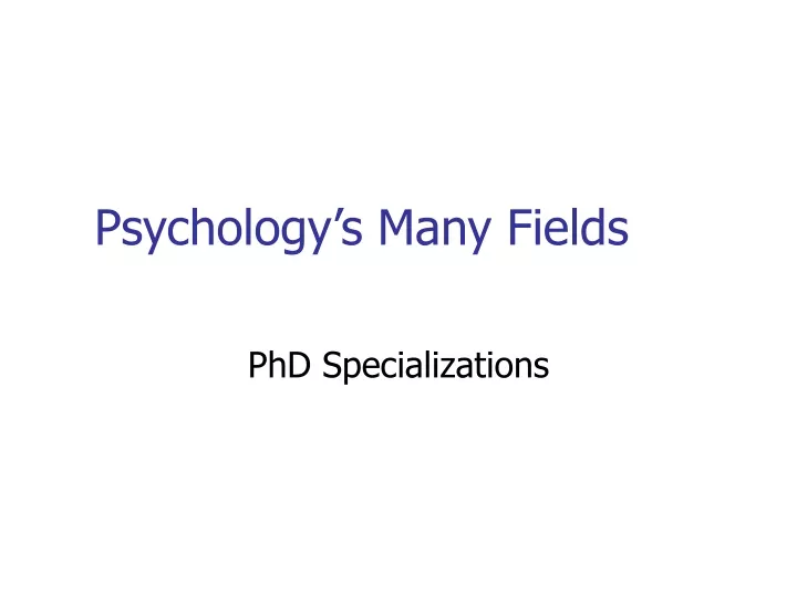 psychology s many fields
