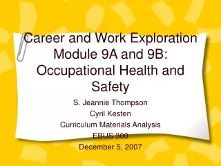 Career and Work Exploration Module 9A and 9B: Occupational Health and Safety