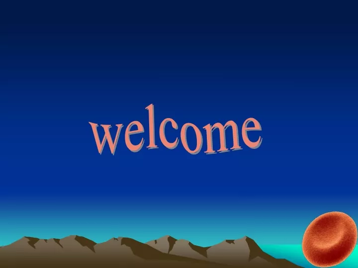 welcome