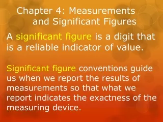 Chapter 4: Measurements           and Significant Figures