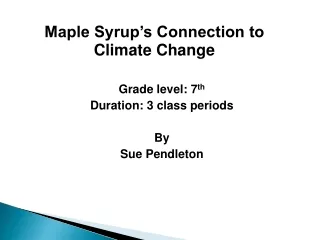 Grade level: 7 th Duration: 3 class periods By  Sue Pendleton