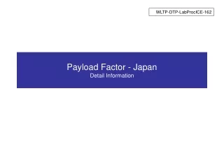 Payload Factor - Japan Detail Information