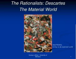 The Rationalists: Descartes The Material World