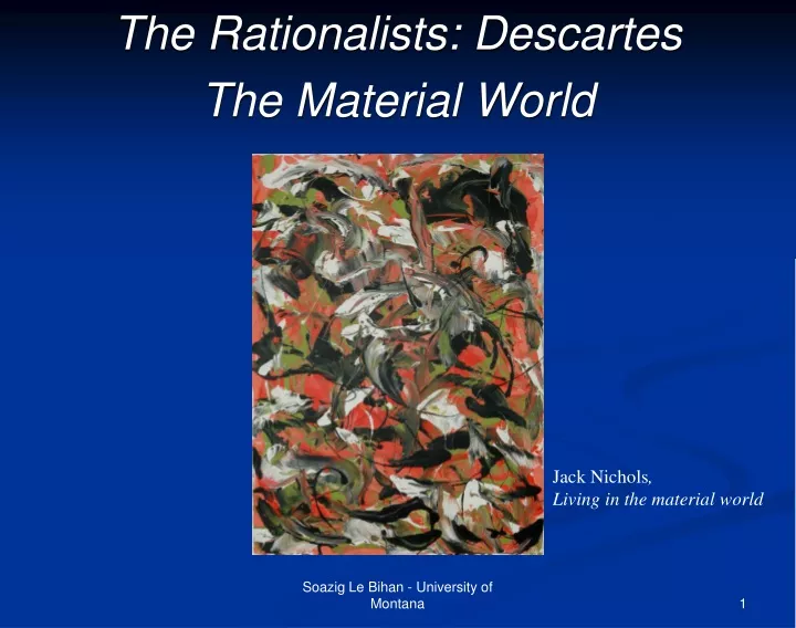 the rationalists descartes the material world