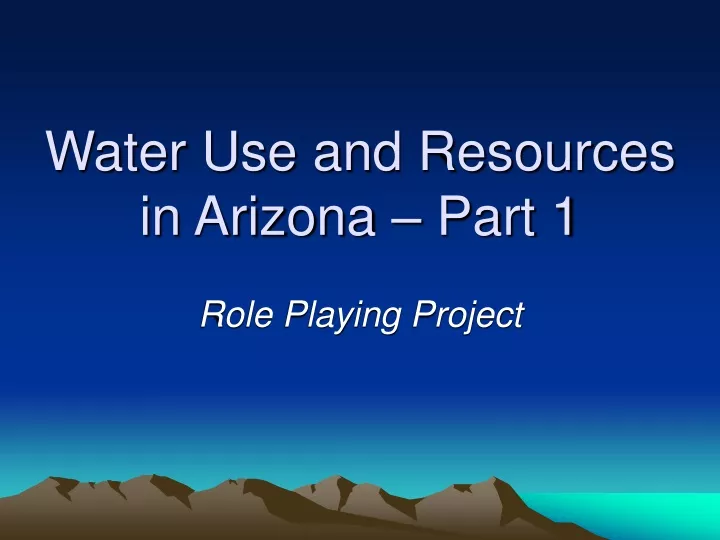 water use and resources in arizona part 1
