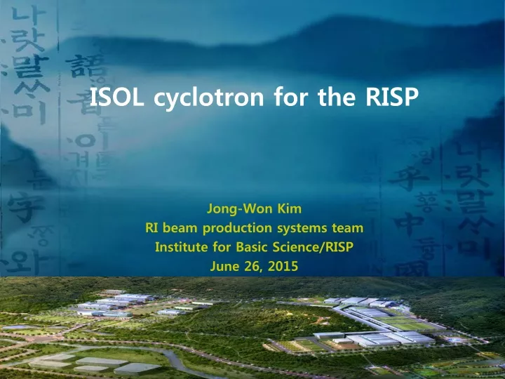 isol cyclotron for the risp