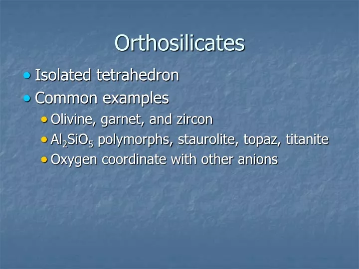 orthosilicates