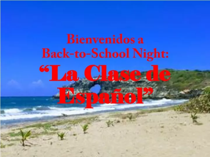 bienvenidos a back to school night la clase de espa ol