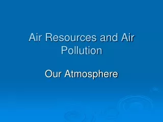 Air Resources and Air Pollution
