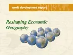 Reshaping Economic Geography