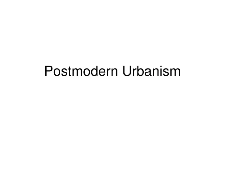 postmodern urbanism