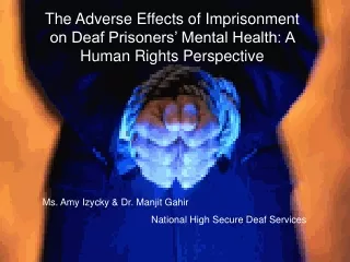 The Adverse Effects of Imprisonment on Deaf Prisoners’ Mental Health: A Human Rights Perspective