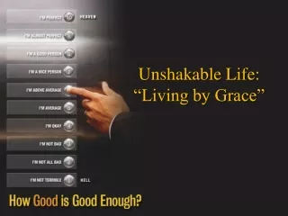 Unshakable Life: “Living by Grace”