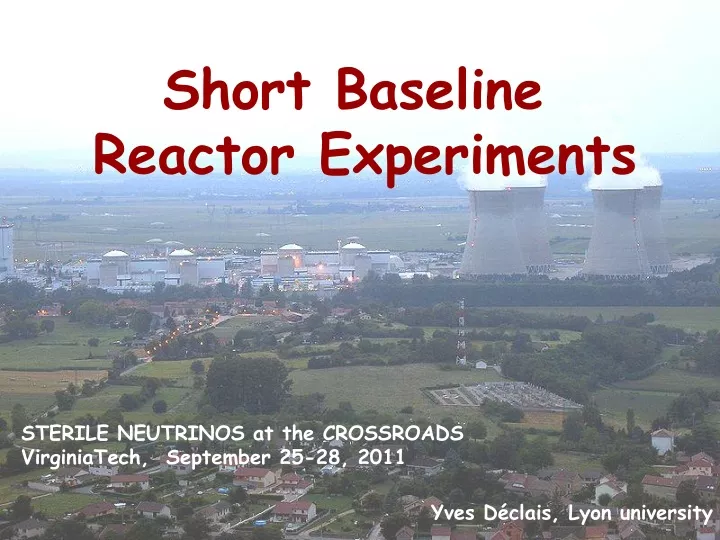 short baseline reactor experiments