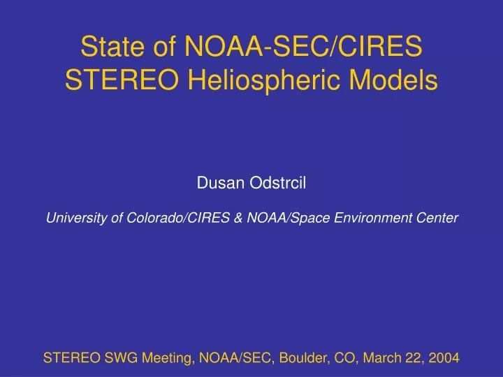 state of noaa sec cires stereo heliospheric models