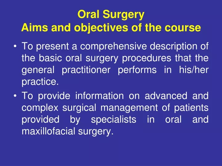 oral surgery aims and objectives of the course