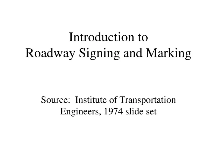 introduction to roadway signing and marking