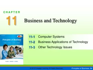 11-1	 Computer Systems 11-2	 Business Applications of Technology 11-3	 Other Technology Issues