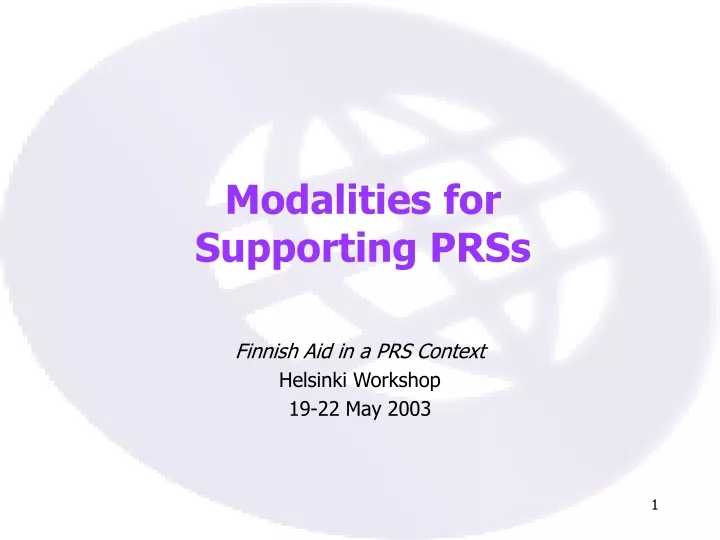 modalities for supporting prss