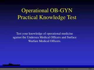 Operational OB-GYN  Practical Knowledge Test
