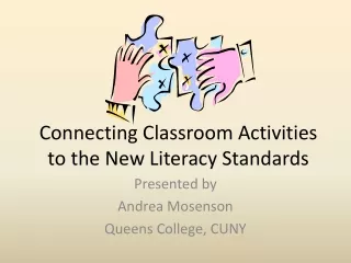 Connecting Classroom Activities to the New Literacy Standards