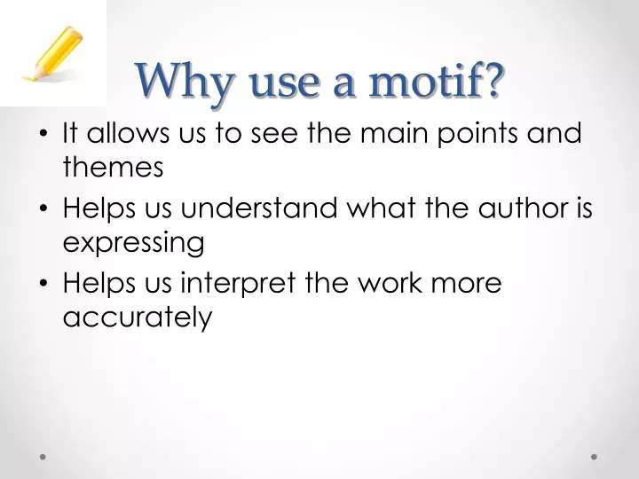 why use a motif