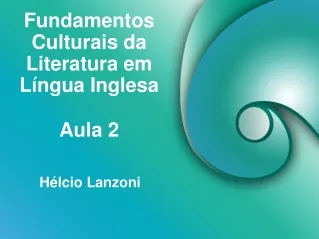 Fundamentos Culturais da Literatura em Língua Inglesa