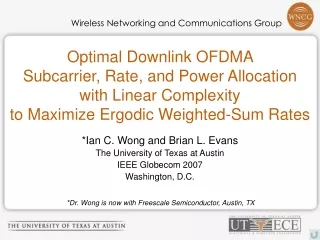 *Ian C. Wong and Brian L. Evans The University of Texas at Austin IEEE Globecom 2007