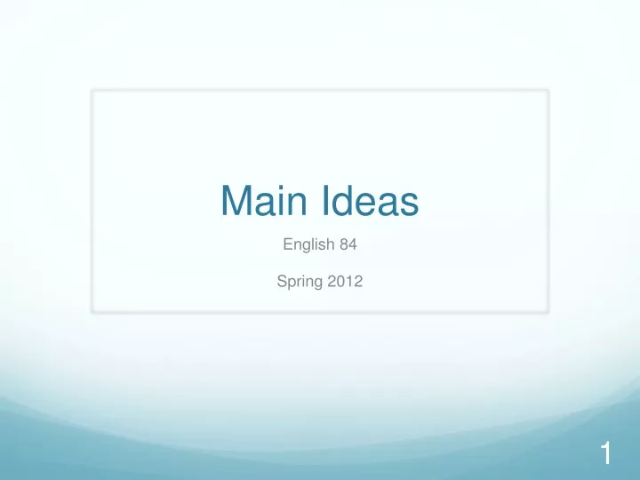 main ideas