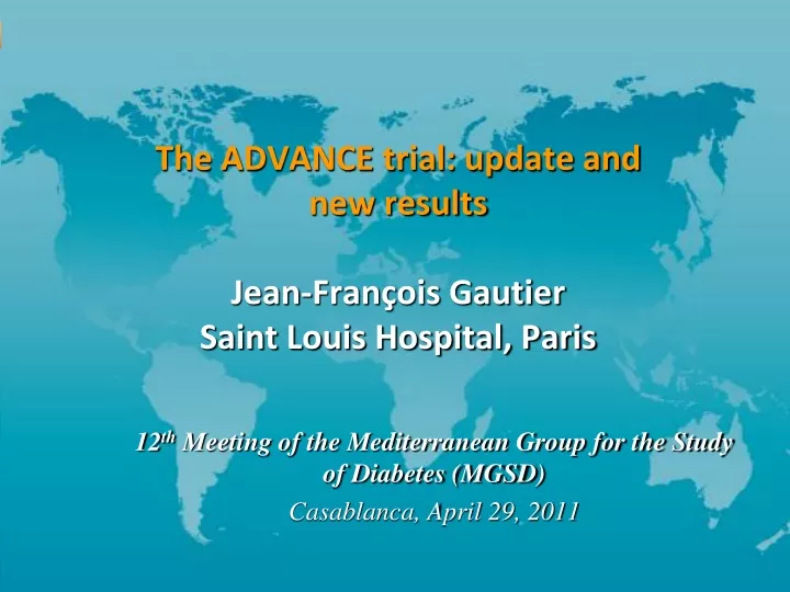 the advance trial update and new results jean fran ois gautier saint louis hospital paris