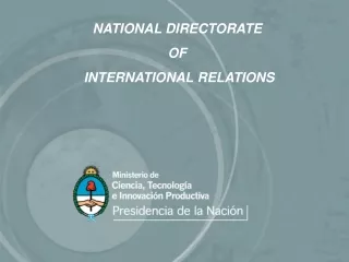 NATIONAL DIRECTORATE OF  INTERNATIONAL RELATIONS