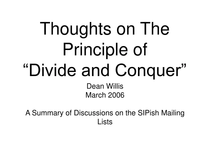 thoughts on the principle of divide and conquer