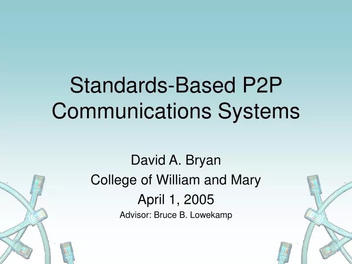standards based p2p communications systems