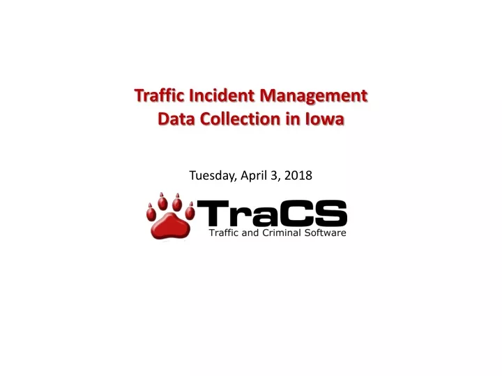 traffic incident management data collection