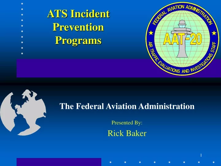 the federal aviation administration presented by rick baker